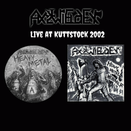 Axewielder : Live at Kuttstock 2002